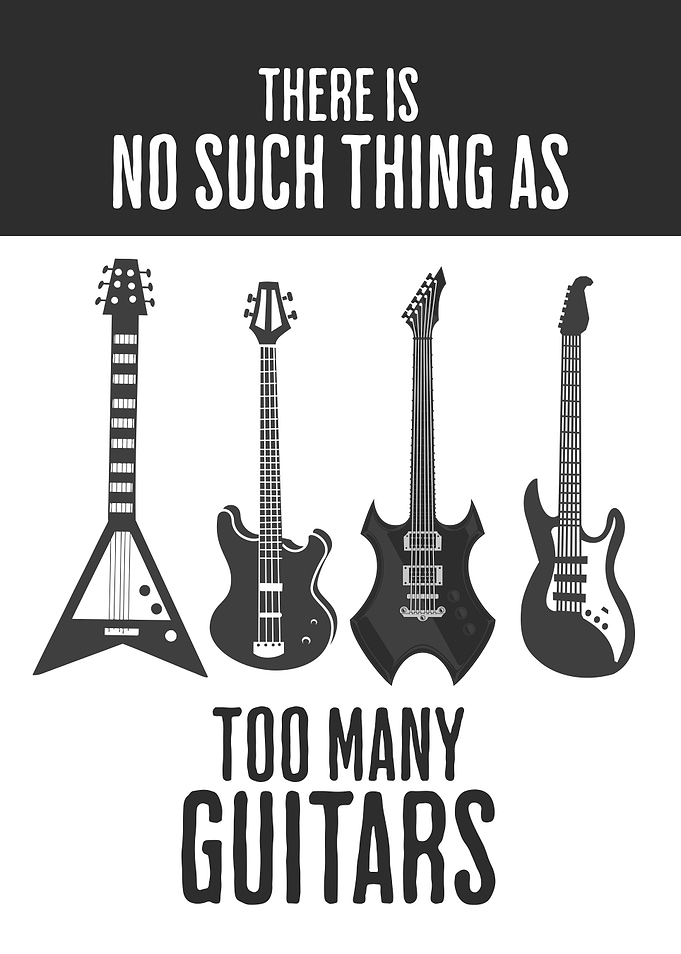 FUNNY TOO MANY GUITARS