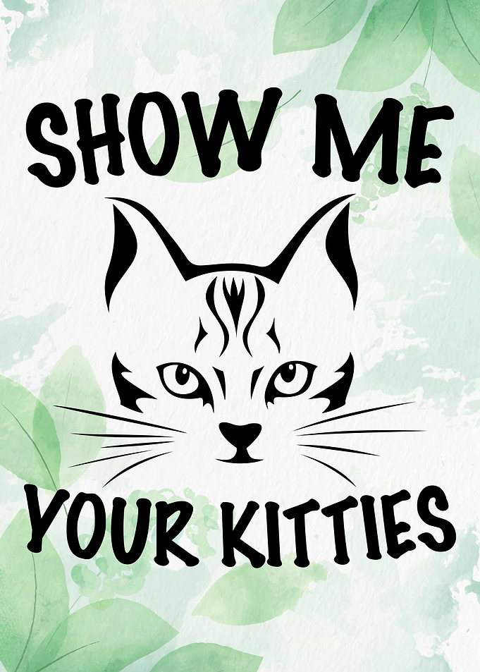 Show Me Your Kitties
