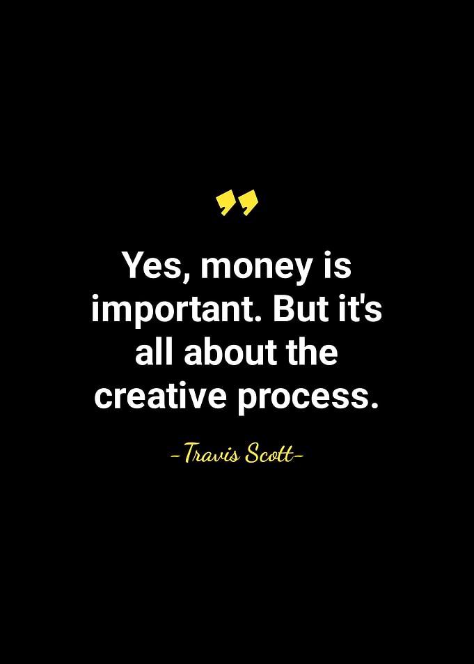 Travis Scott quotes