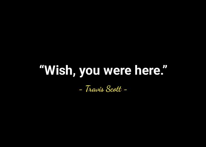 Travis Scott quotes
