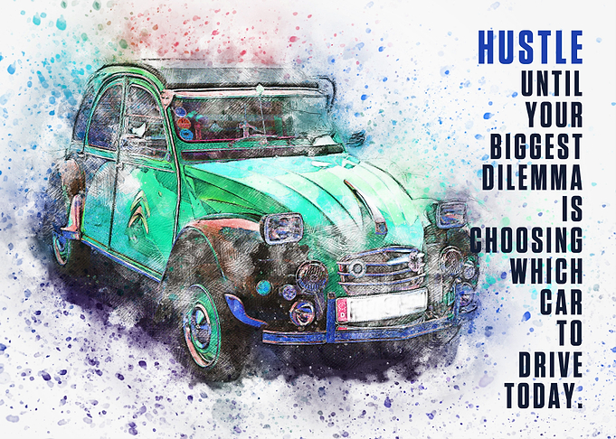 Never stop Hustling