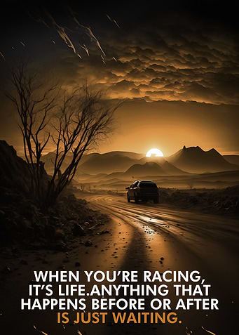 Racing quotes about life