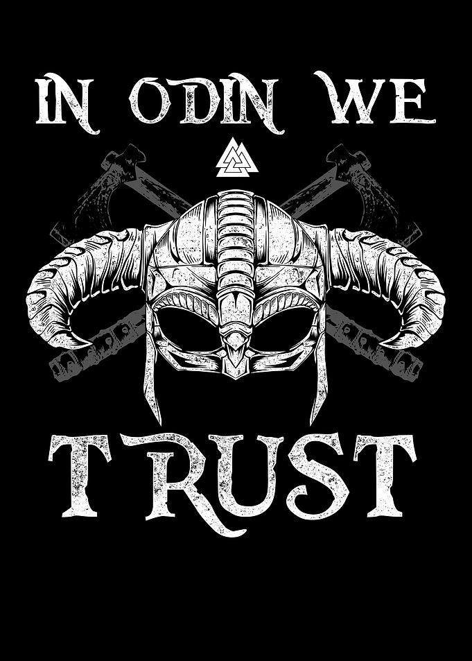 In Odin we Trust Valhalla