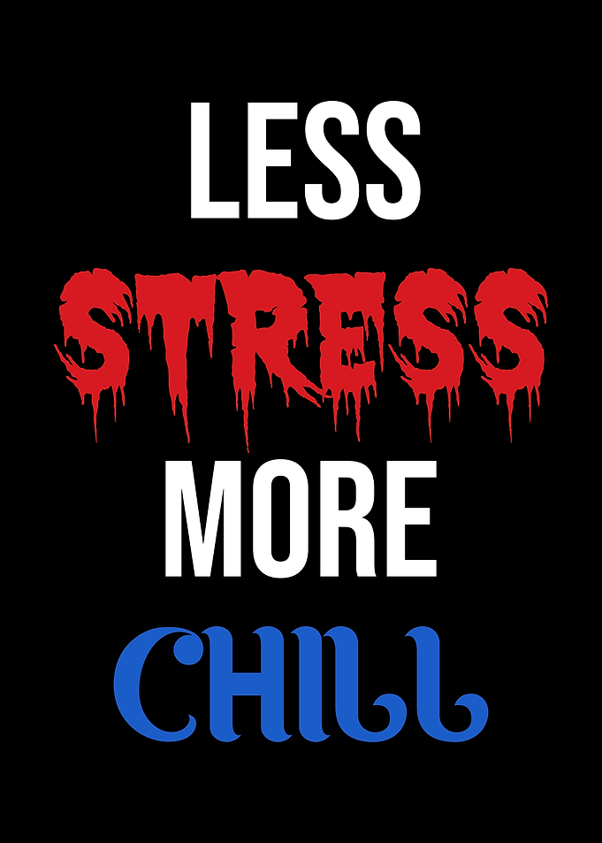 Stress and Chill