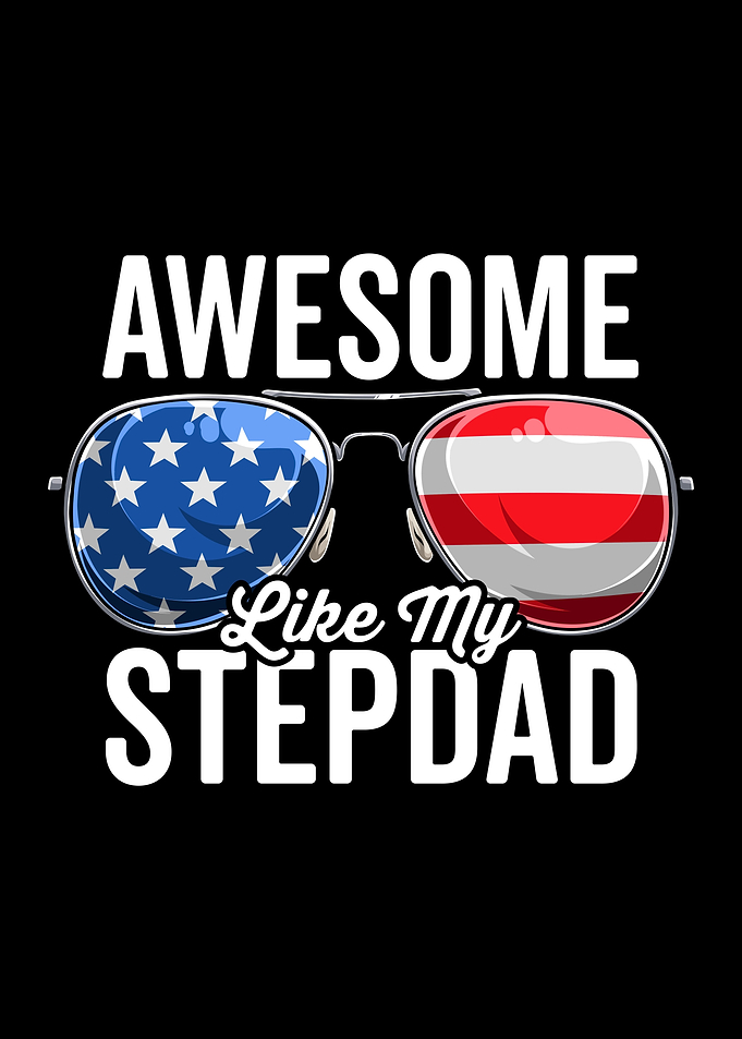 Awesome Like My Stepdad