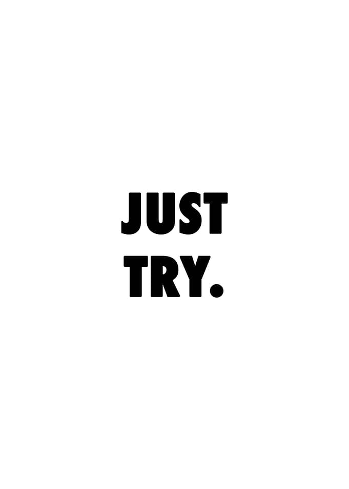 Just try