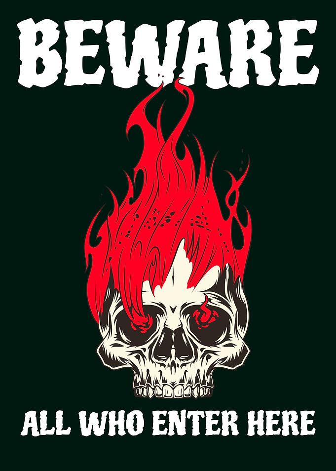 BEWARE FLAMING SKULL