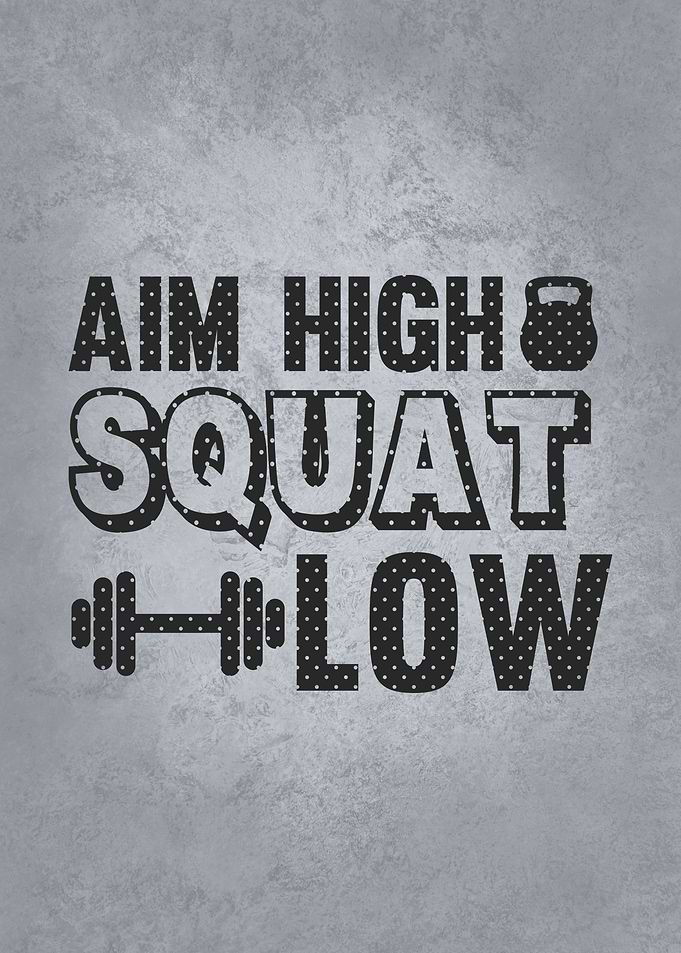 Aim High Squat Low