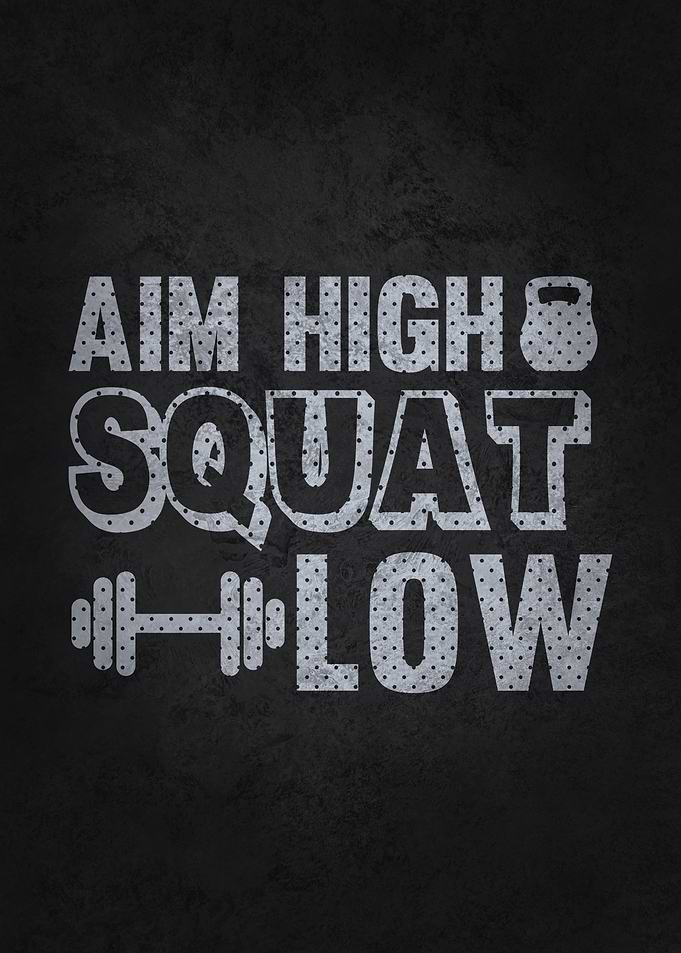 Aim High Squat Low