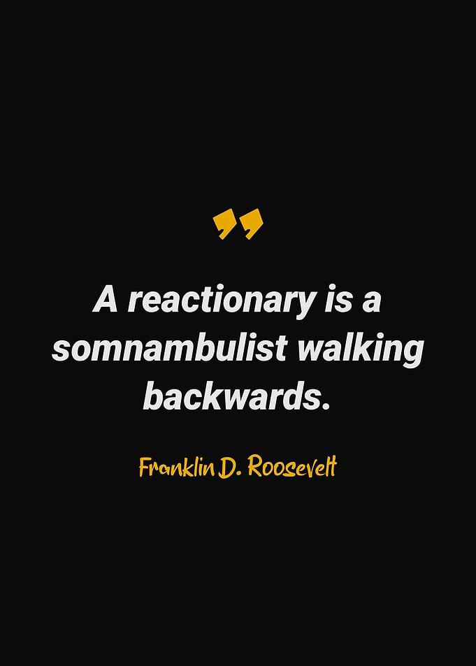 Franklin D Roosevelt Quote