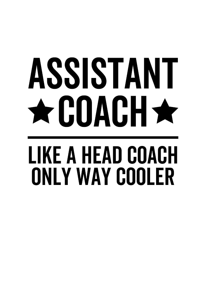 Assistant Coach Like a