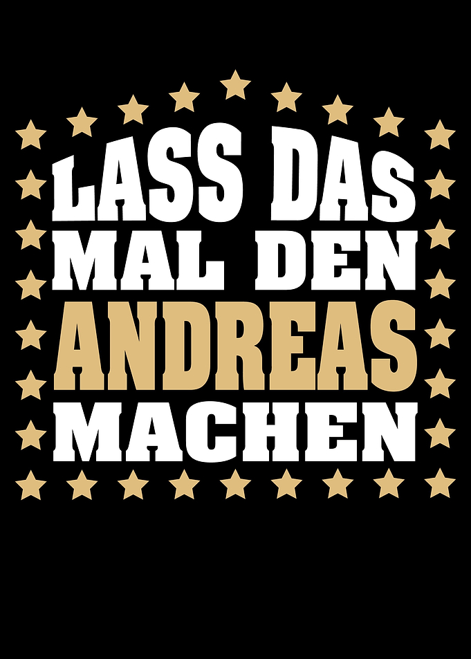Lass das mal den ANDREAS