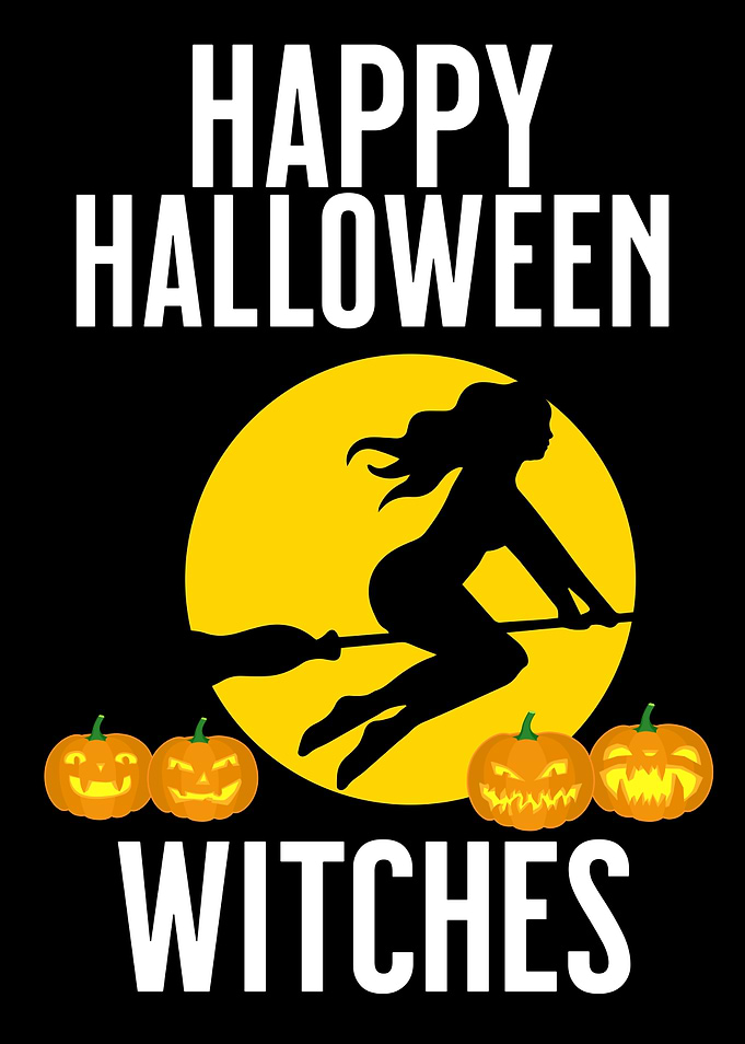 HAPPY HALLOWEEN WITCHES