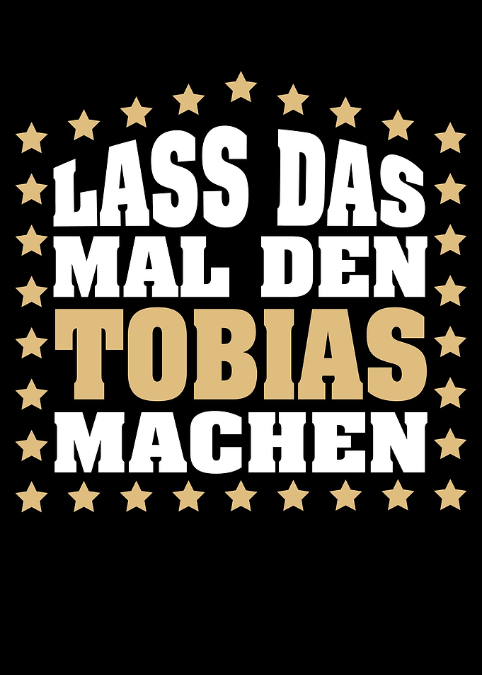 Lass das mal den TOBIAS