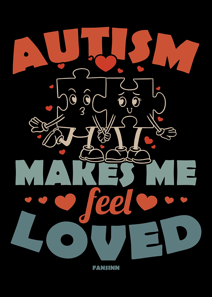 Autism I feel loved