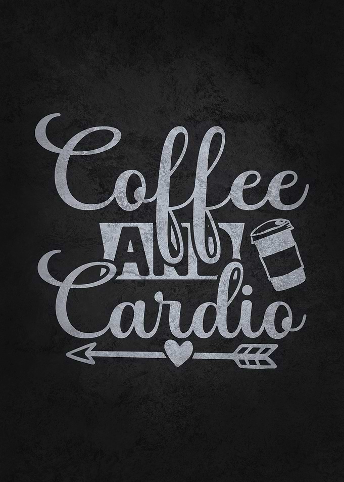 Coffee and Cardio