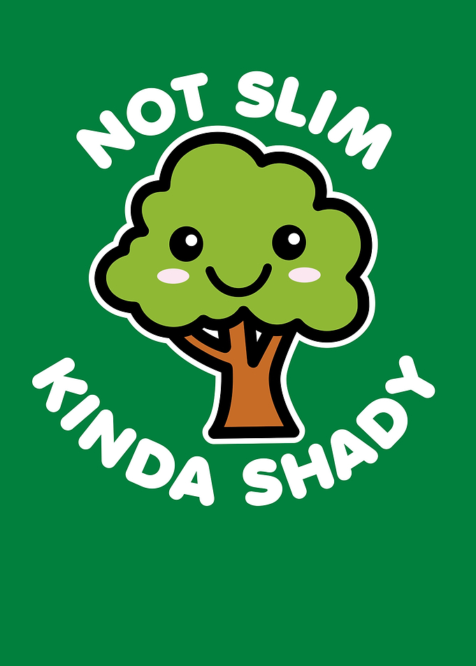 Not Slim Kinda Shady Tree