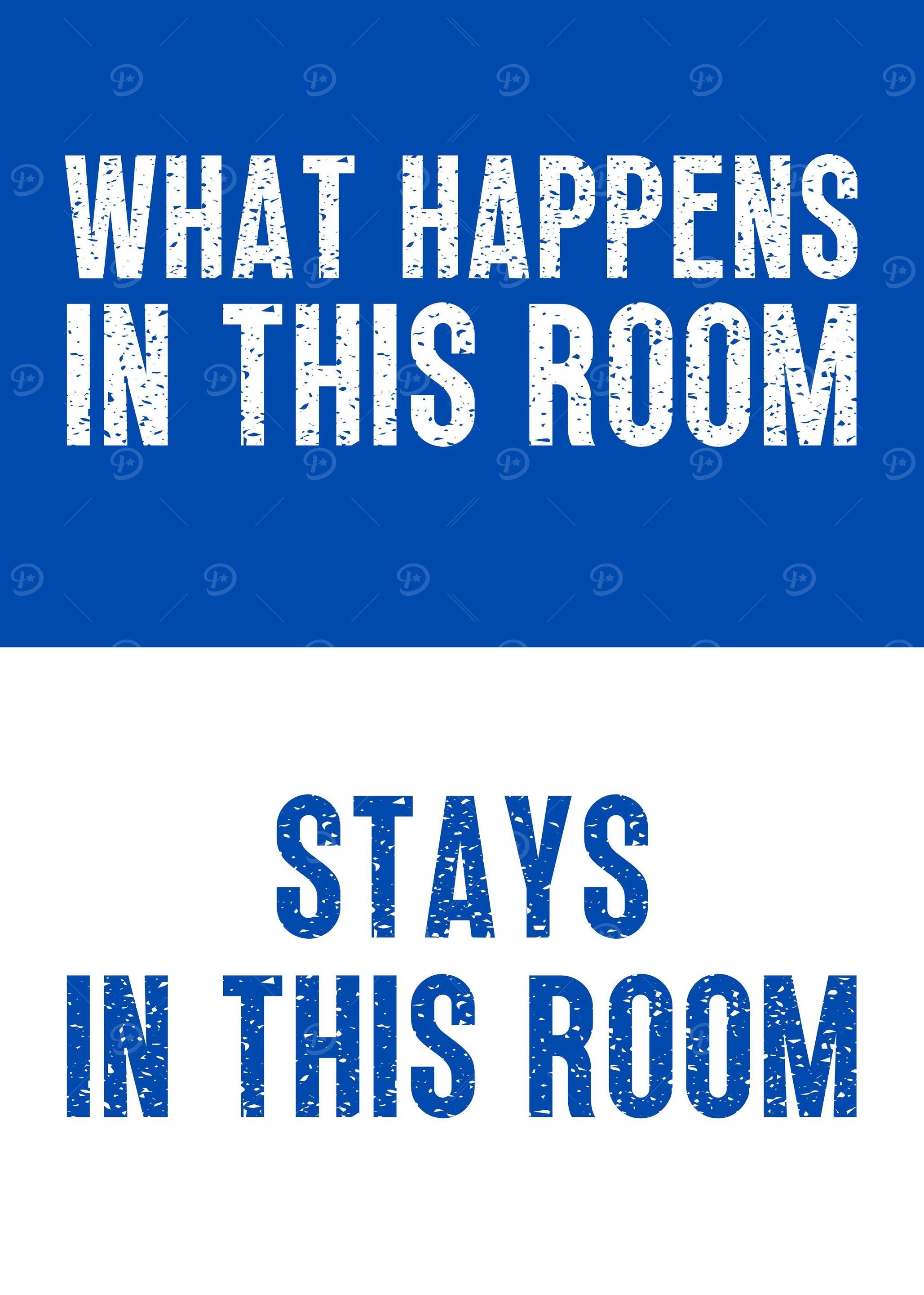 Stays in this room