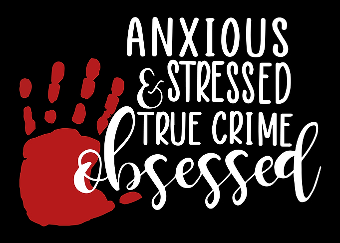 True Crime Obsessed