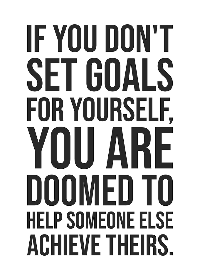 Set Goals For Yourself