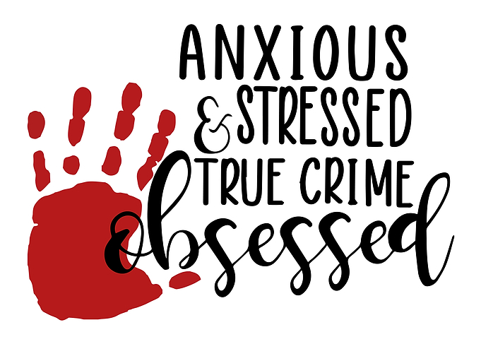 True Crime Obsessed