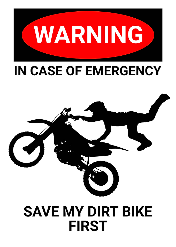 WARNING EMERGENCY DIRTBIKE