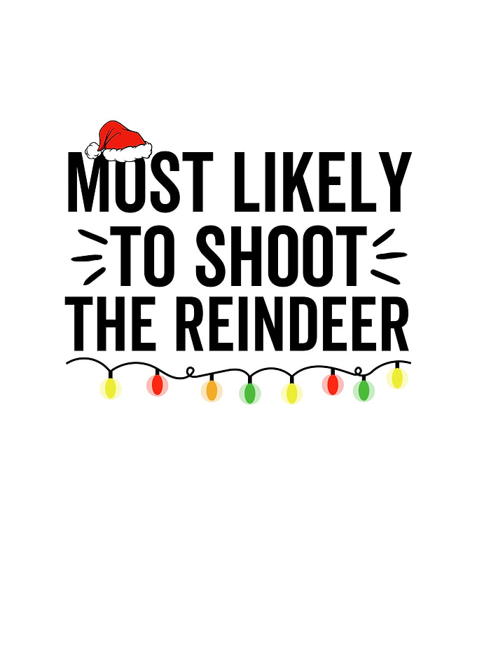 Most Likely To Shoot The