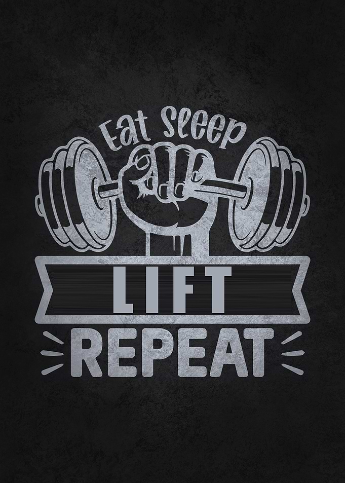 Eat Sleep Lift Repeat