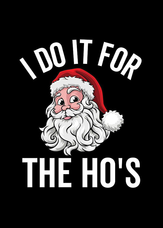 I Do It For The Hos