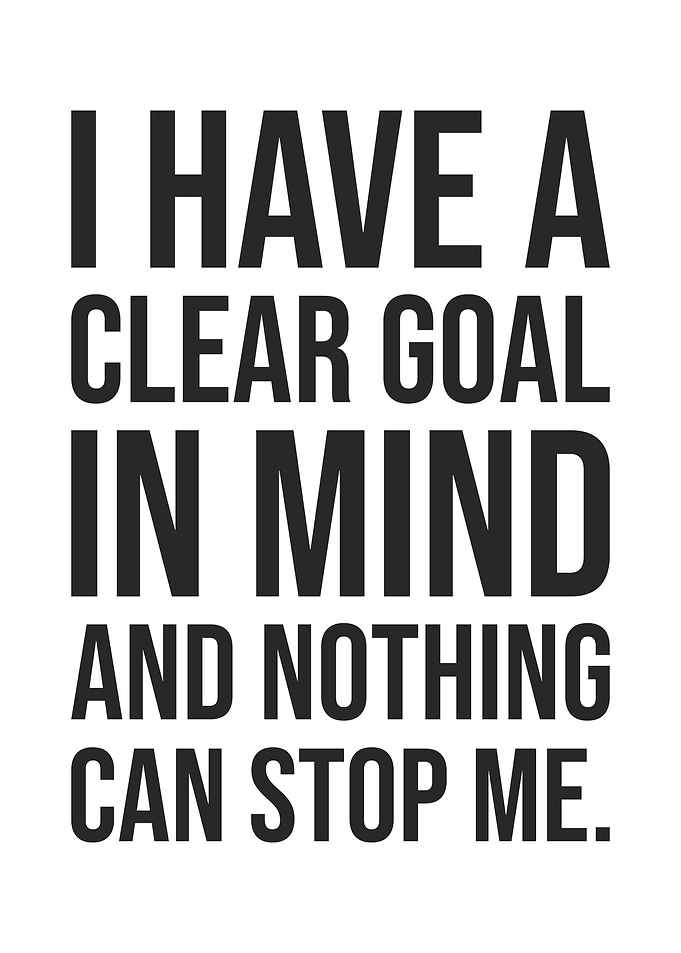 Have A Clear Goal In Mind