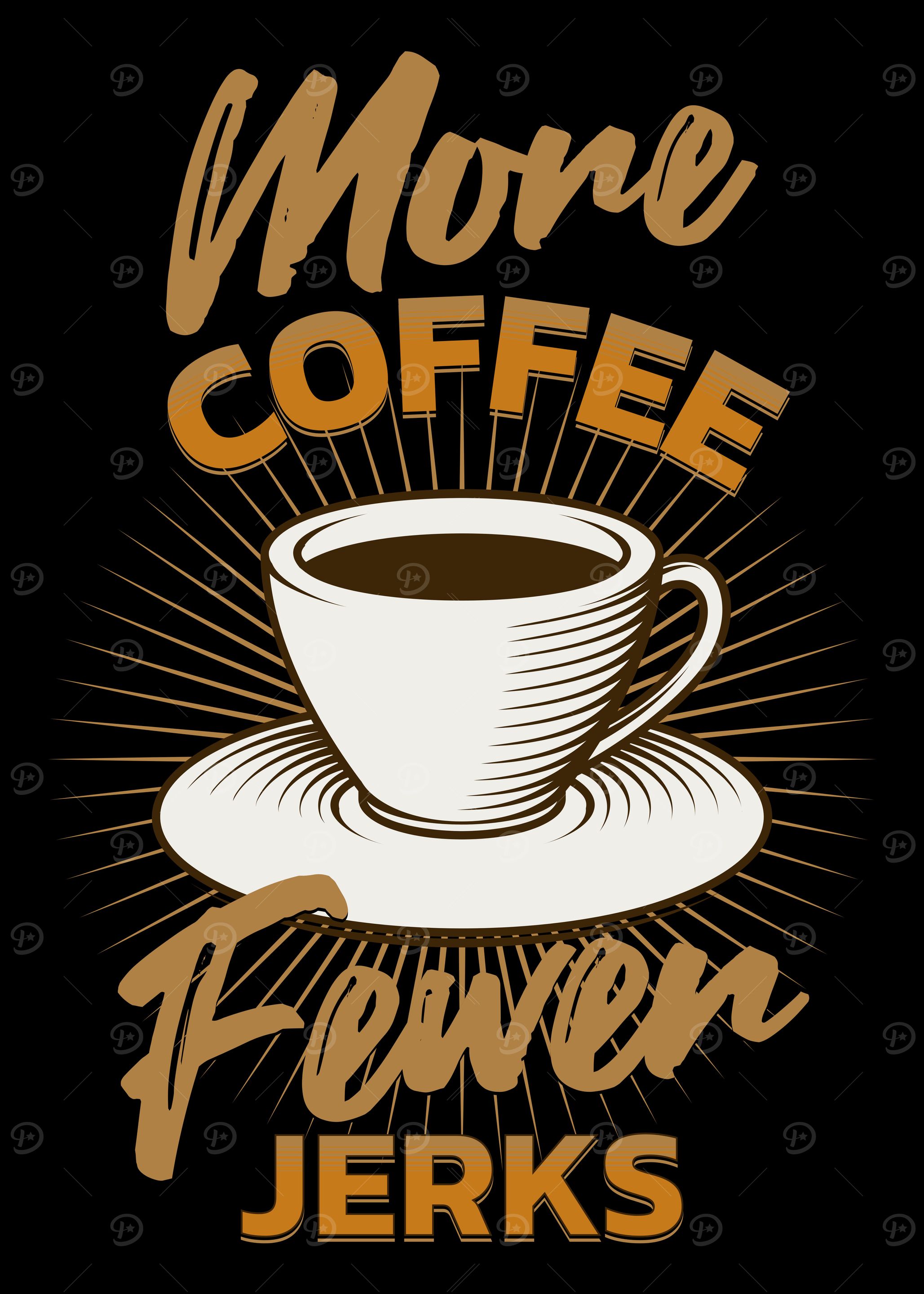 FUNNY COFFEE FEWER JERKS