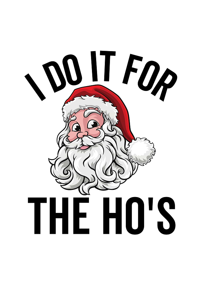 I Do It For The Hos