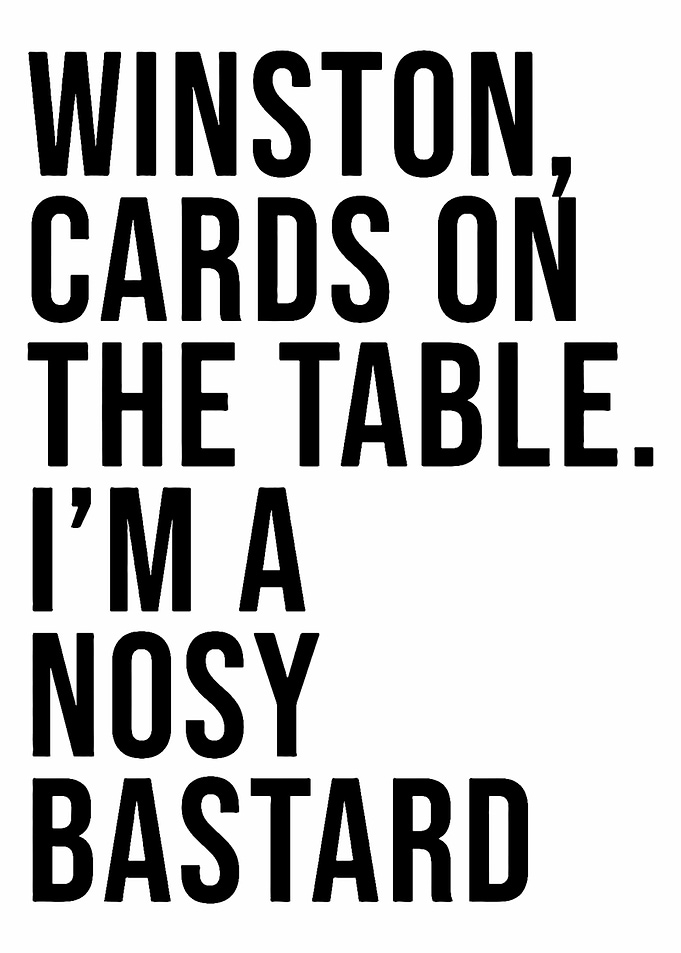 Im a nosey bastard