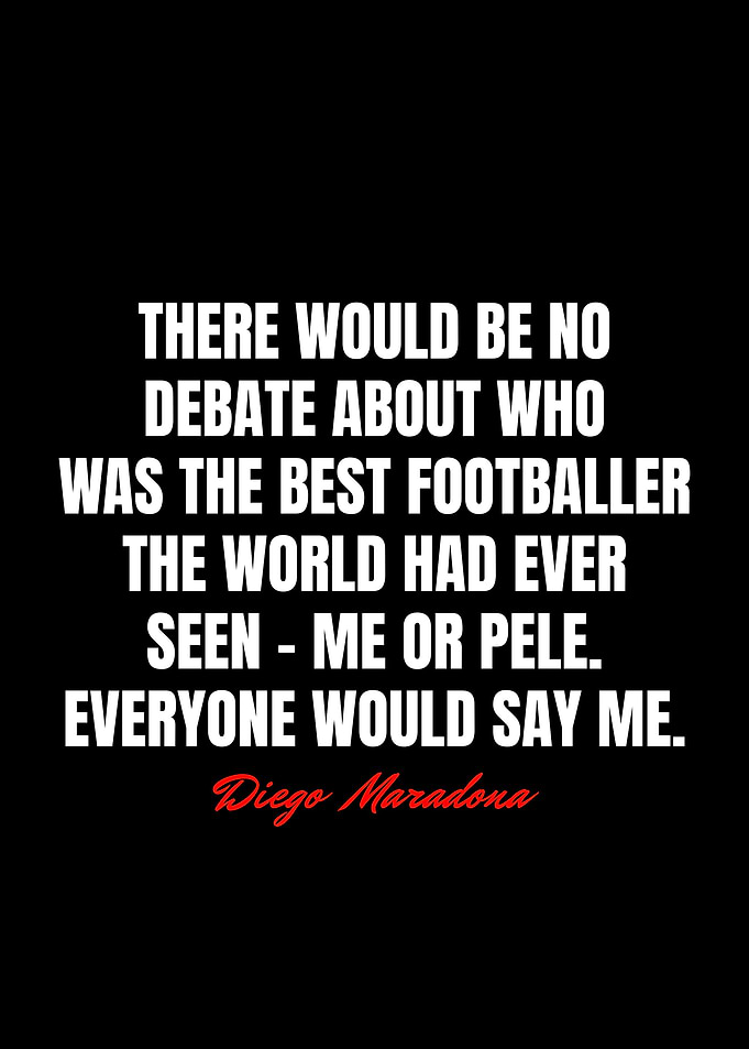 Diego Maradona Quotes