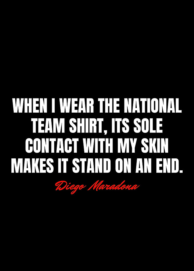 Diego Maradona Quotes