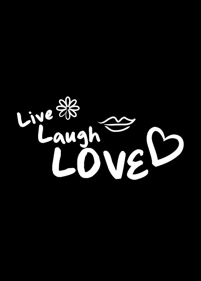 Live laugh love