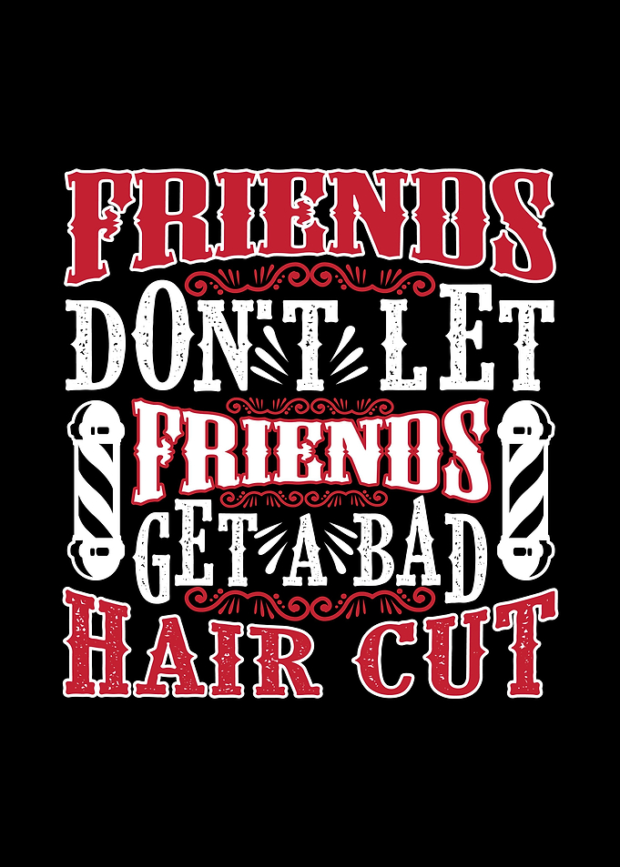 Friends dont let friends