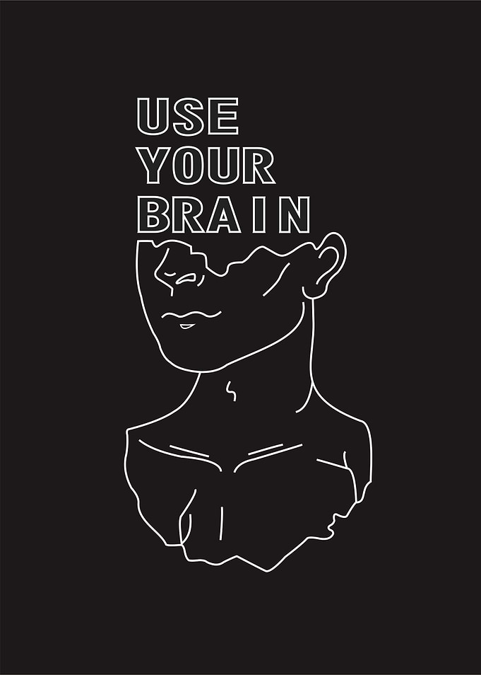 use your brain