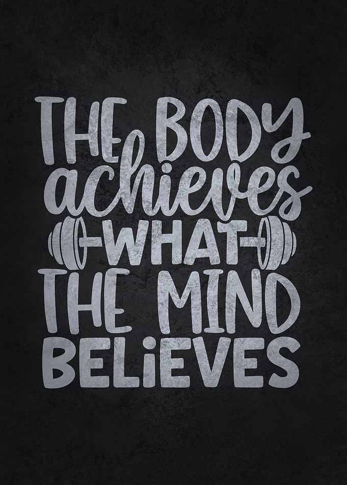 Body Acheive What The Mind