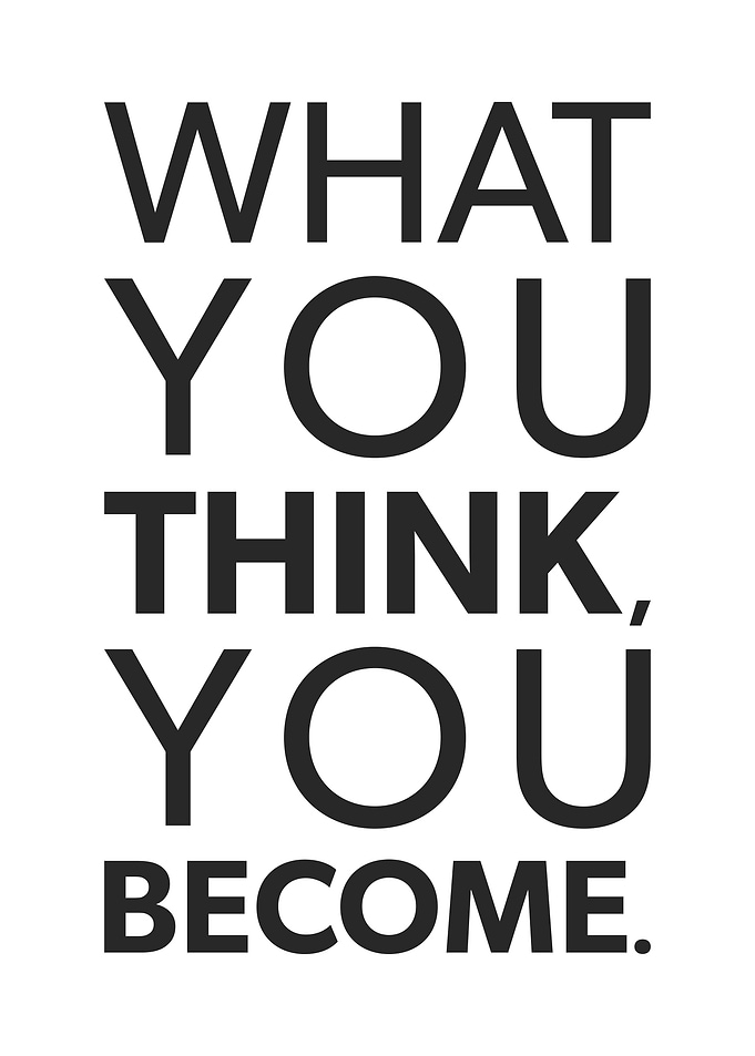 What You Think You Become