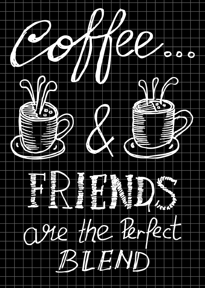 Coffee friends quote