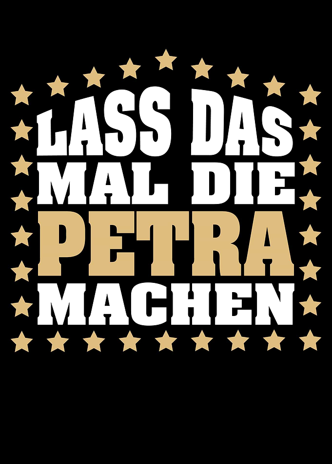Lass das mal die PETRA