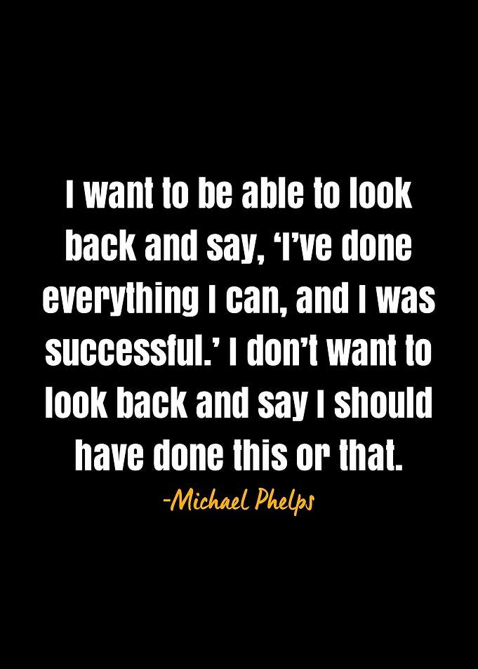 Michael Phelps Quote