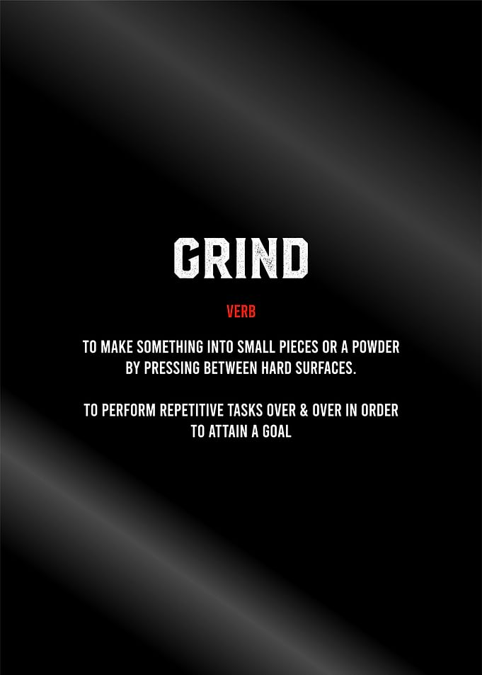grind motivation