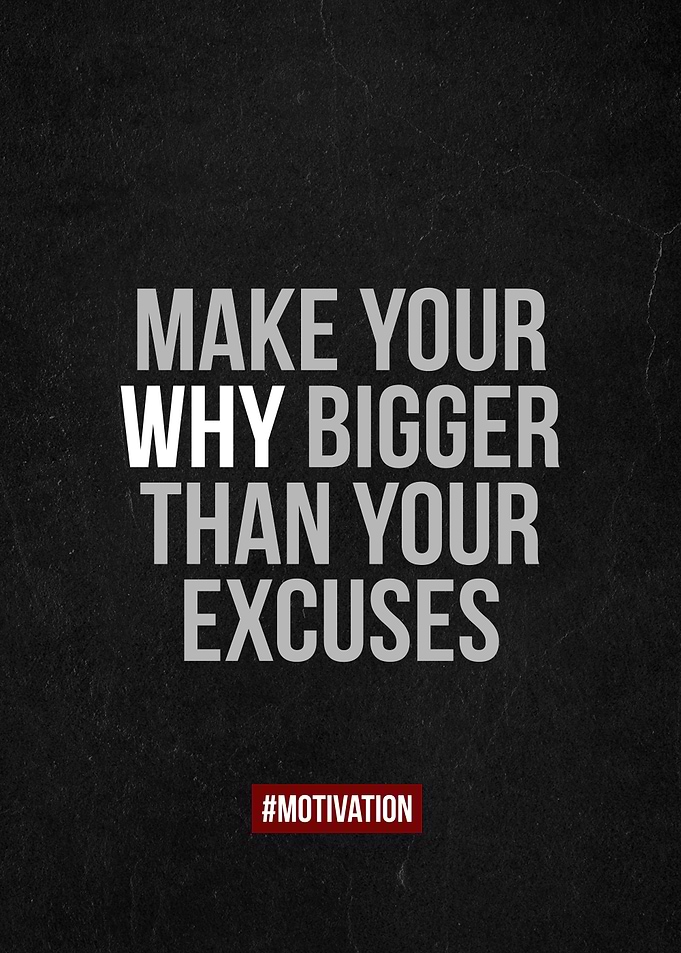 Why bigger than excuses
