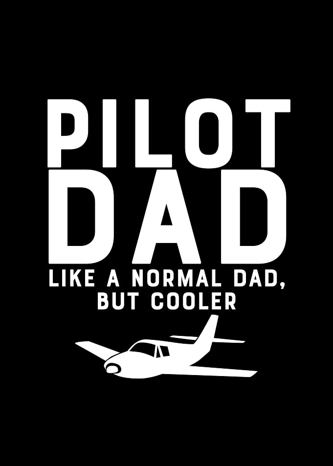 Pilot Dad Like a Normal