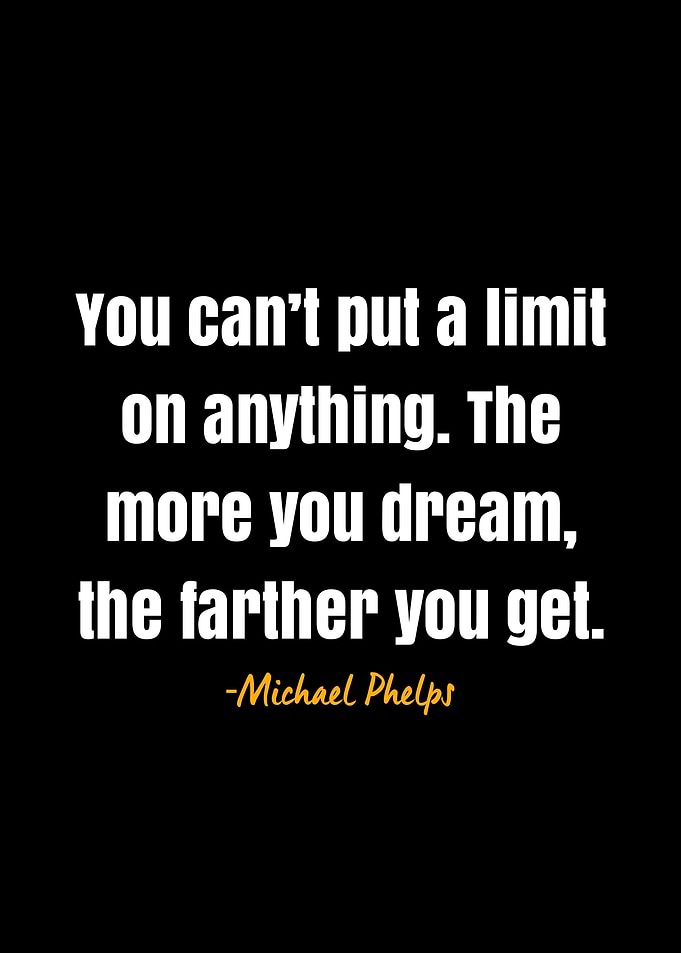 Michael Phelps Quote