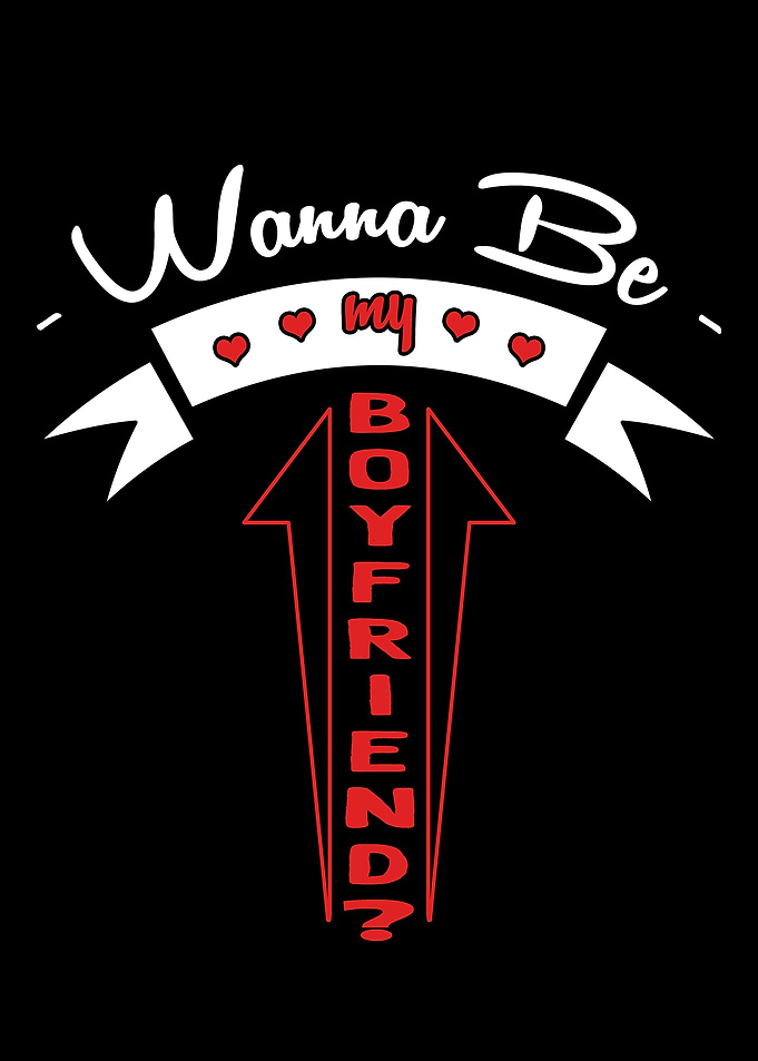 Wanna be my boyfriend