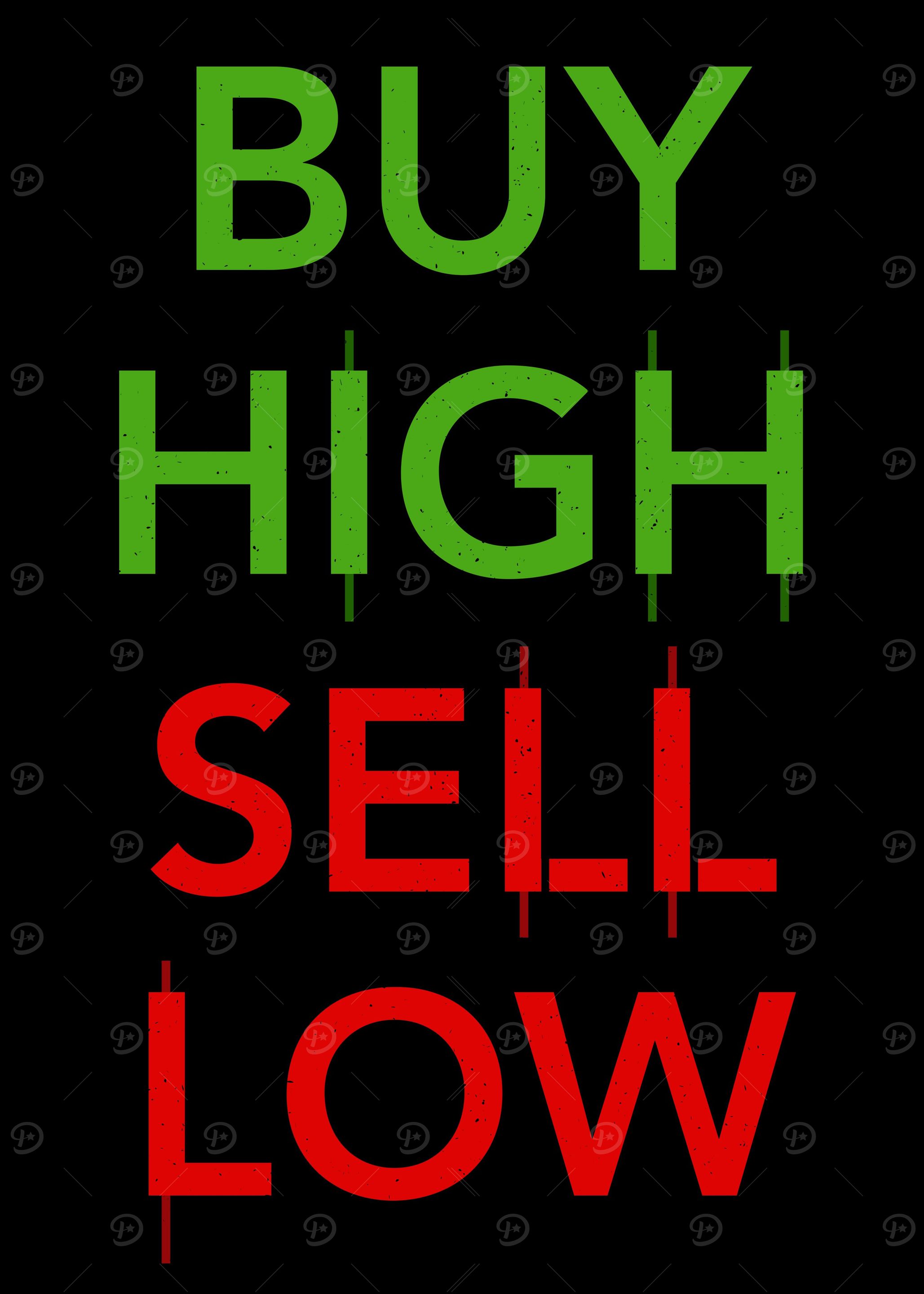 Buy High Sell low Trading