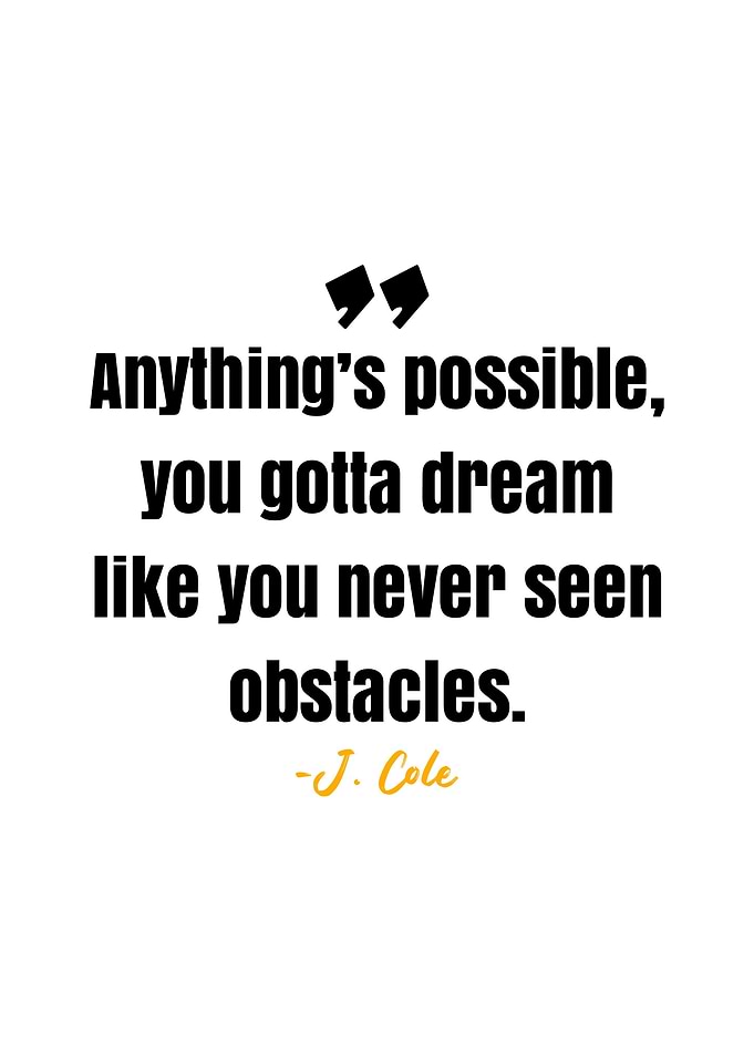 J Cole Quote